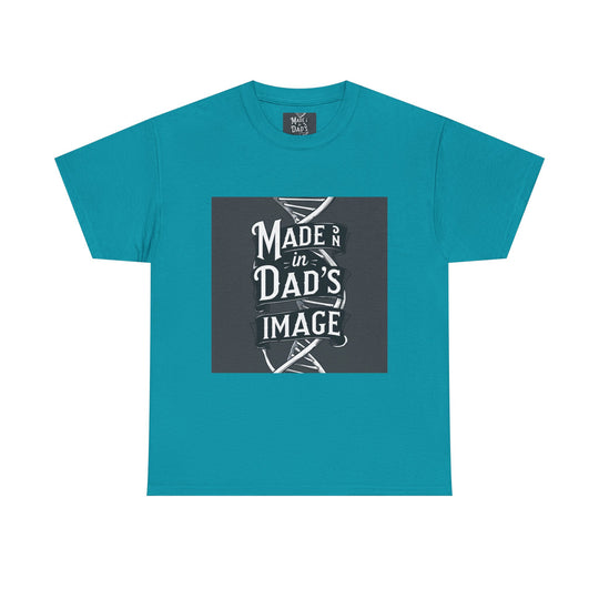 Made in Dad’s Image