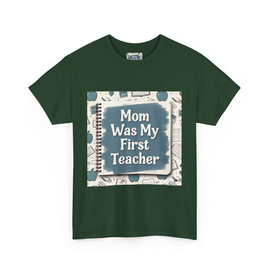 Mom Was My First Teacher