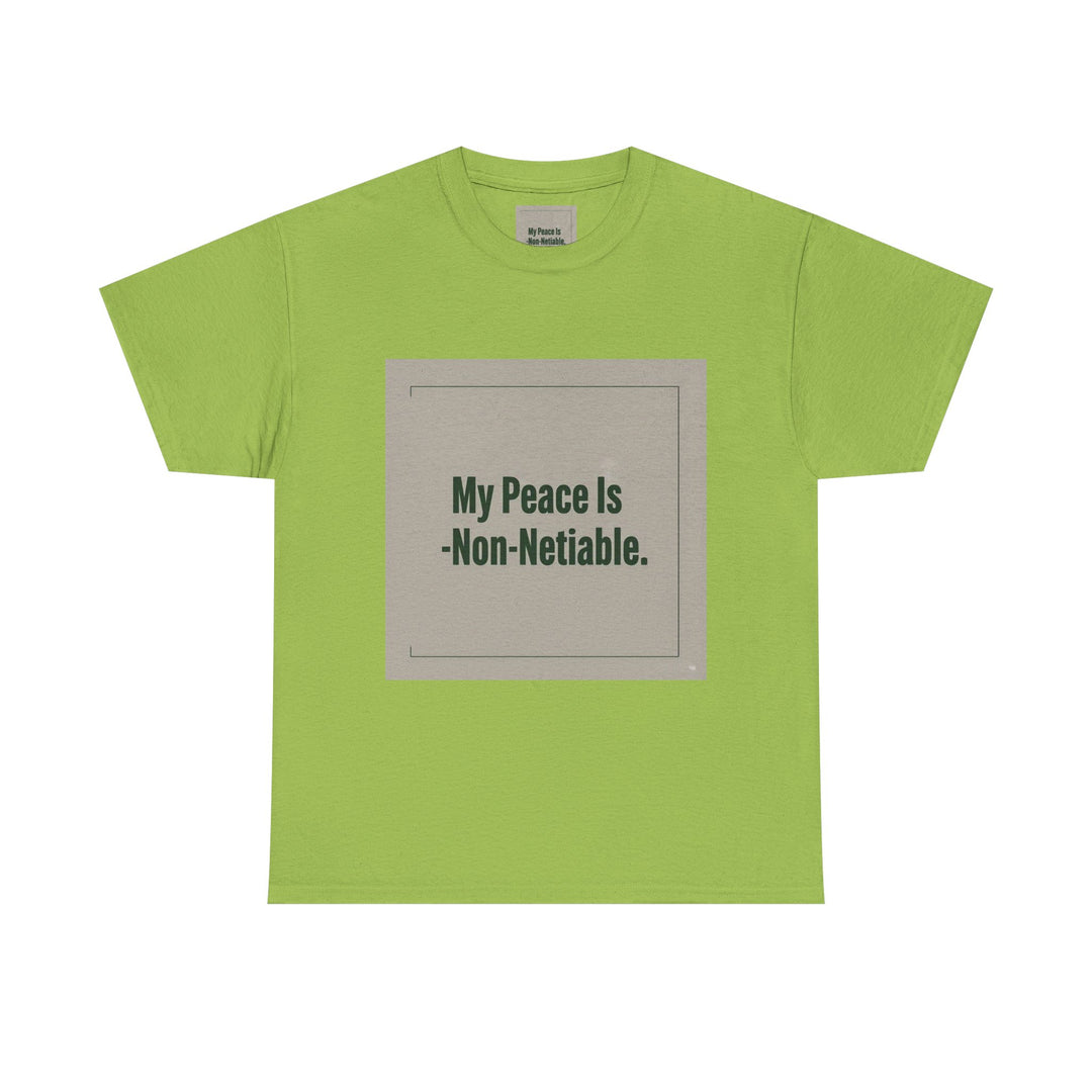 My Peace Is Non-Negotiable Tee