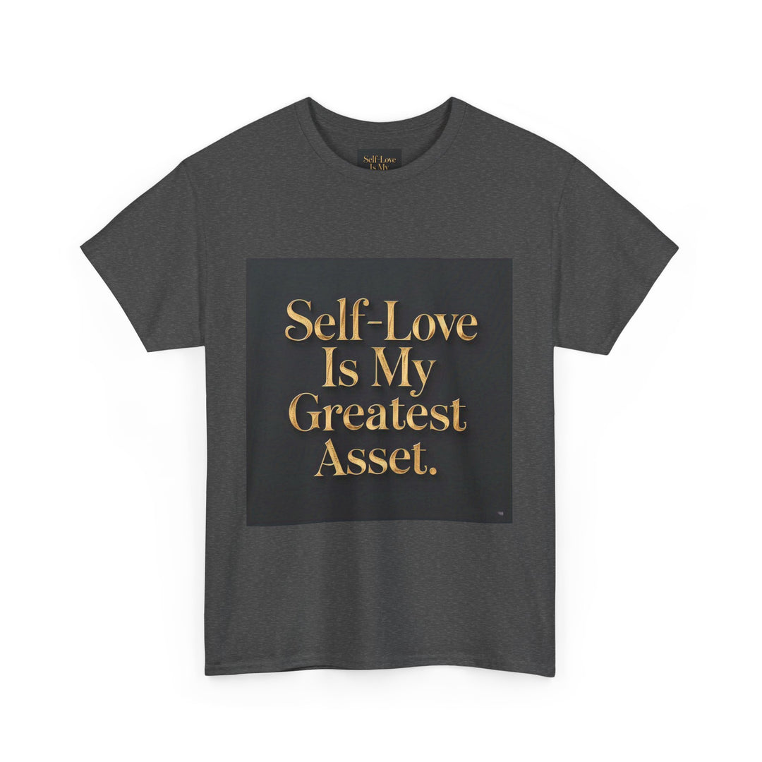 Self-Love Is My Greatest Asset Tee