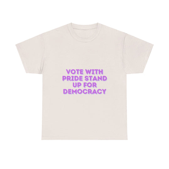 Vote with Pride T-Shirt - Stand Up for Democracy