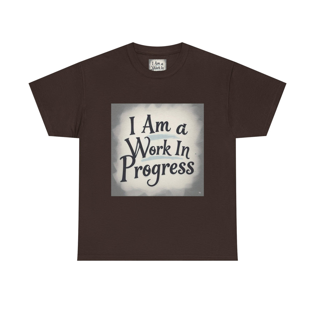 I Am A Work In Progress Tee