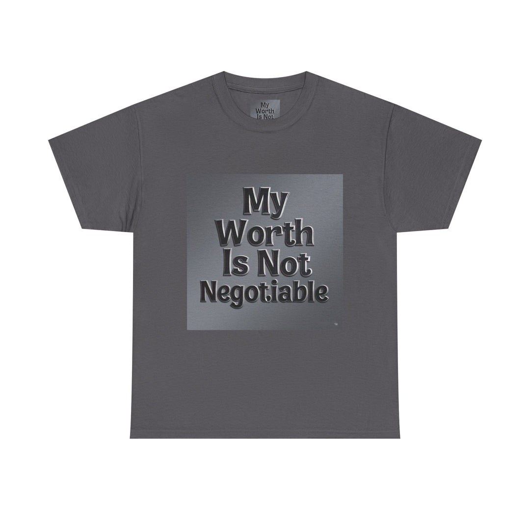 My Worth Is Not Negotiable Tee