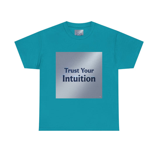 Trust Your Intuition T-Shirt – clarity and confidence shirt