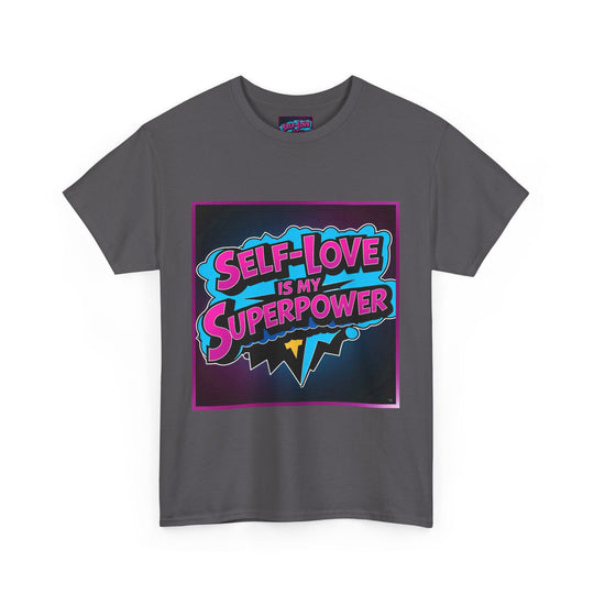 Self-Love Is My Superpower Tee