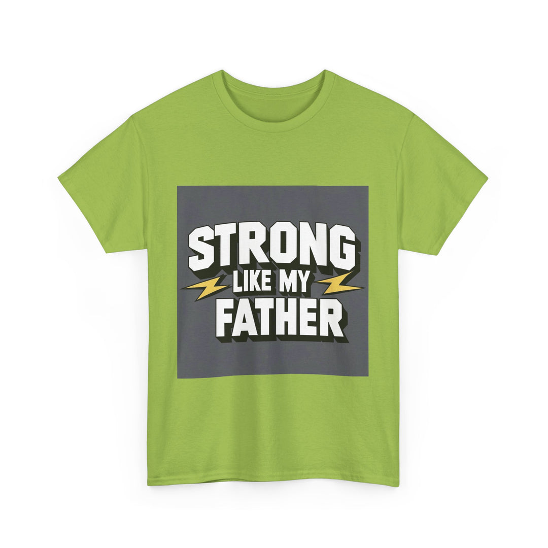 Strong Like My Father – fatherhood power message