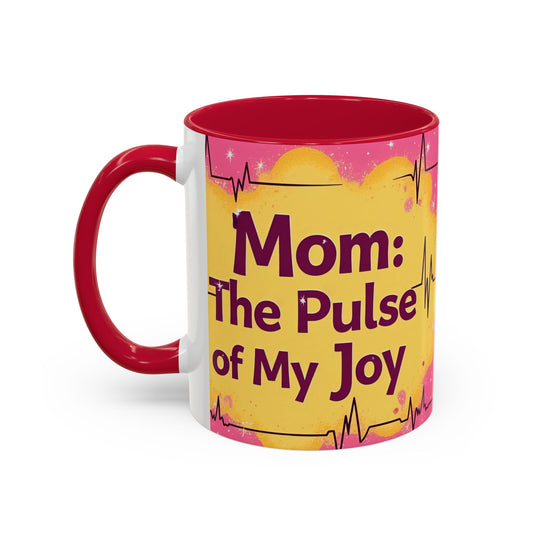 Mom: The Pulse of My Joy