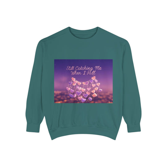 Still Catching Me When I Fall – mother always catches me sweatshirt