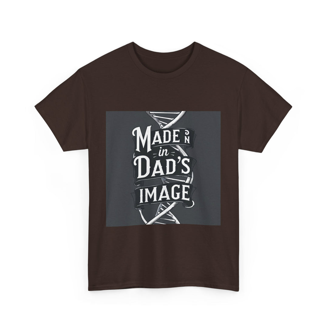 Made in Dad’s Image