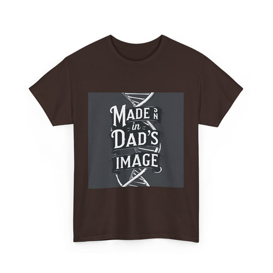 Made in Dad’s Image