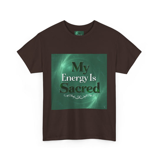 My Energy Is Sacred Tee