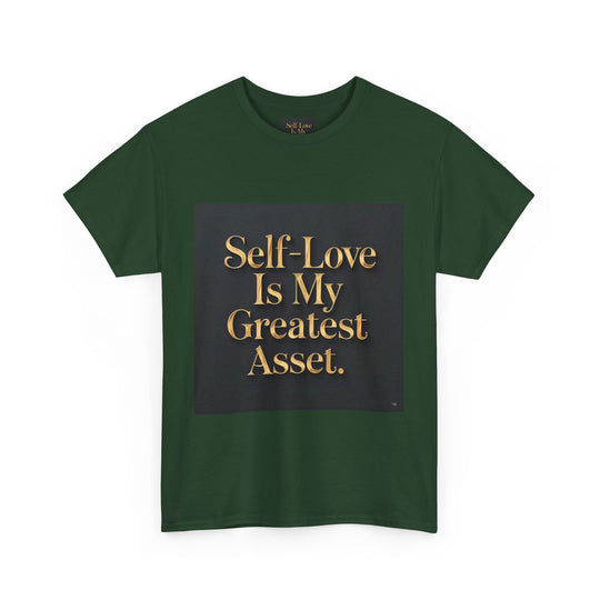 Self-Love Is My Greatest Asset Tee