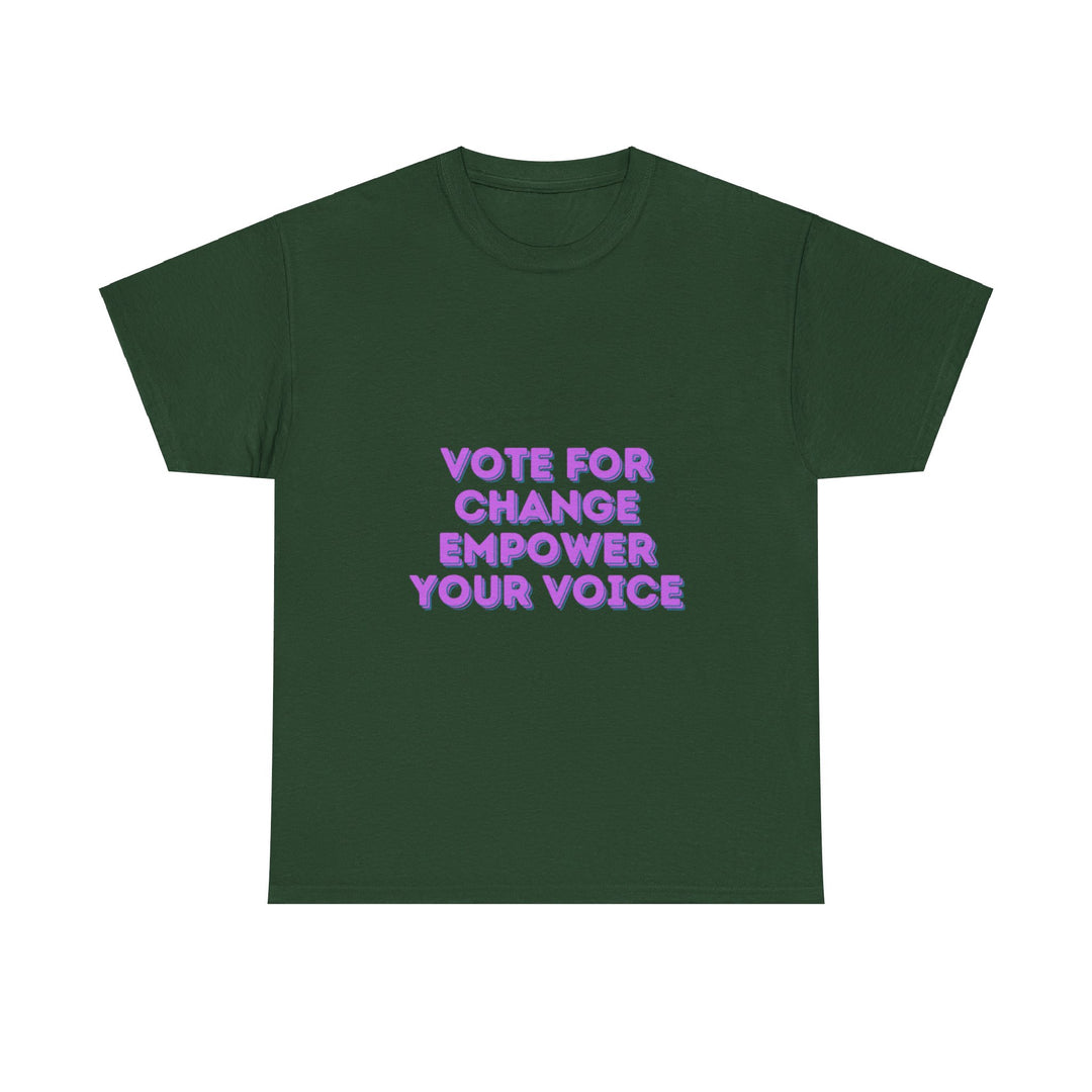 Vote for Change T-Shirt - Empower Your Voice