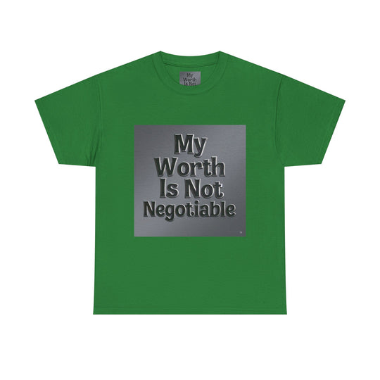 My Worth Is Not Negotiable Tee