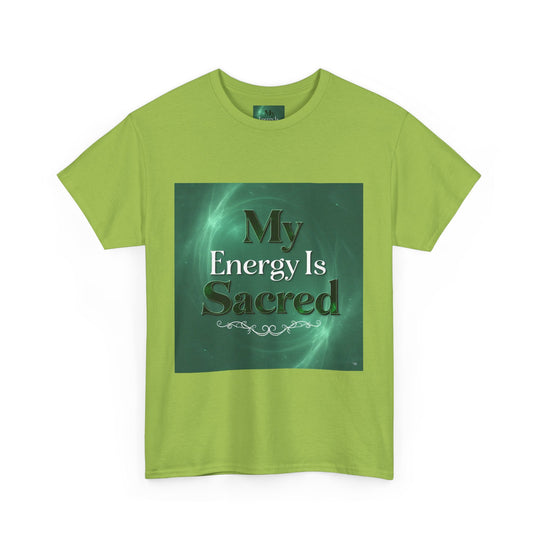 My Energy Is Sacred Tee
