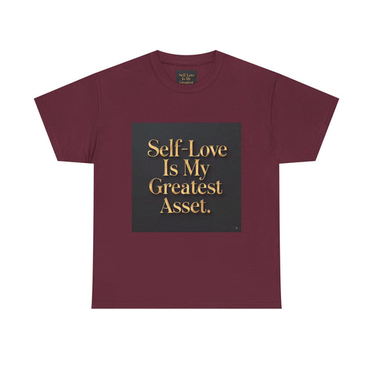 Self-Love Is My Greatest Asset Tee