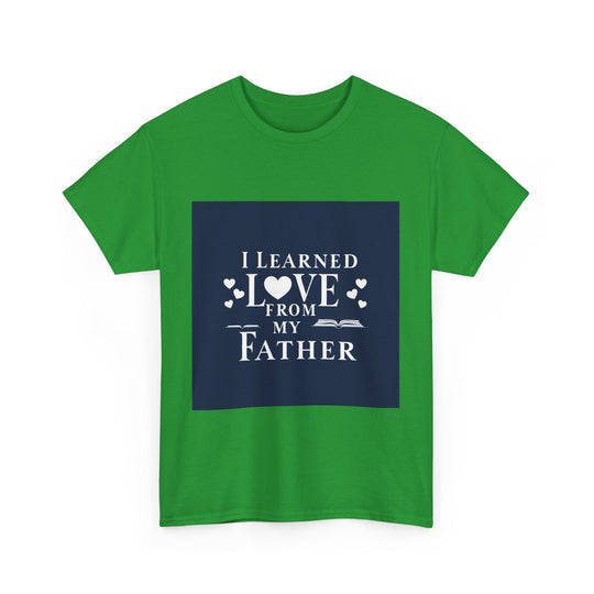 I Learned Love From My Father