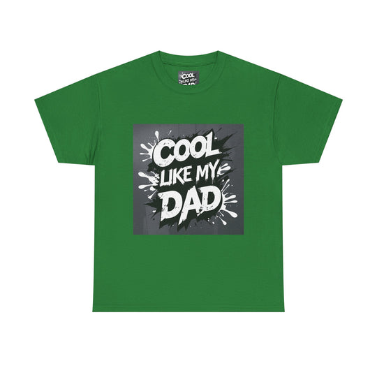 Cool Like My Dad – Father-Son Style Tee