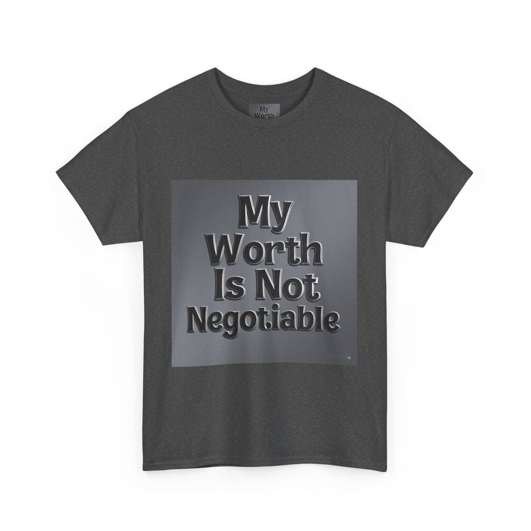 My Worth Is Not Negotiable Tee