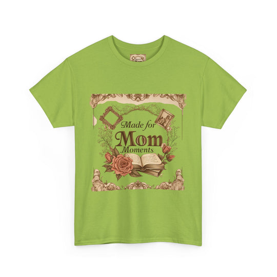Made for Mom Moments