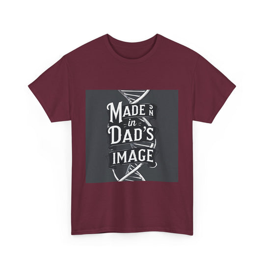 Made in Dad’s Image