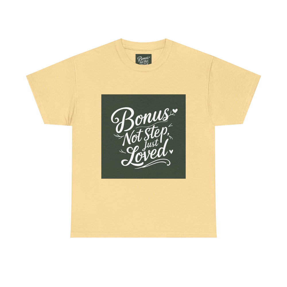 Bonus Dad – Not Step, Just Loved