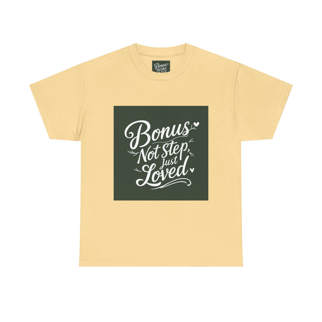 Bonus Dad – Not Step, Just Loved