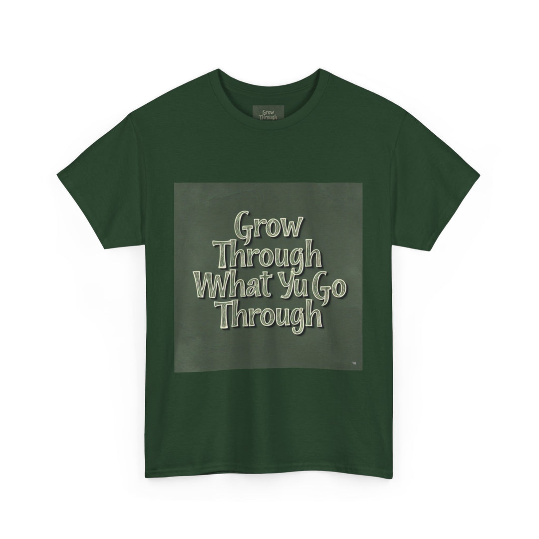 Grow Through What You Go Through Tee