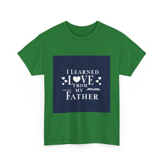 I Learned Love From My Father