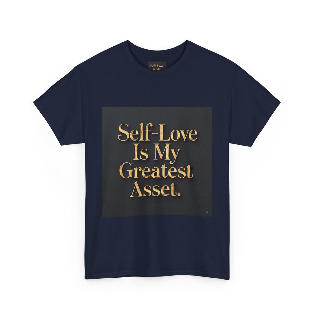 Self-Love Is My Greatest Asset Tee