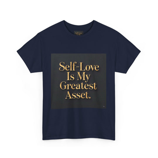 Self-Love Is My Greatest Asset Tee