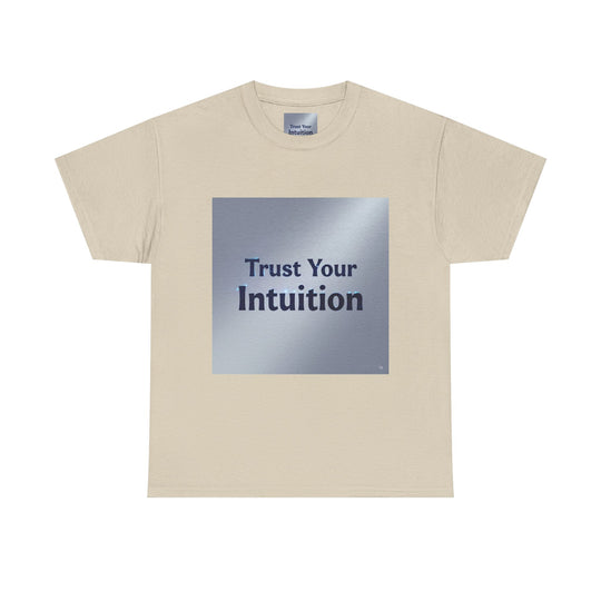 Trust Your Intuition T-Shirt – authentic choices clothing