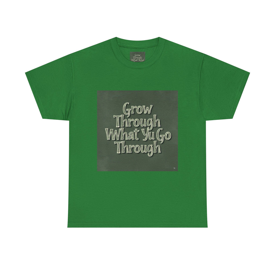 Grow Through What You Go Through Tee