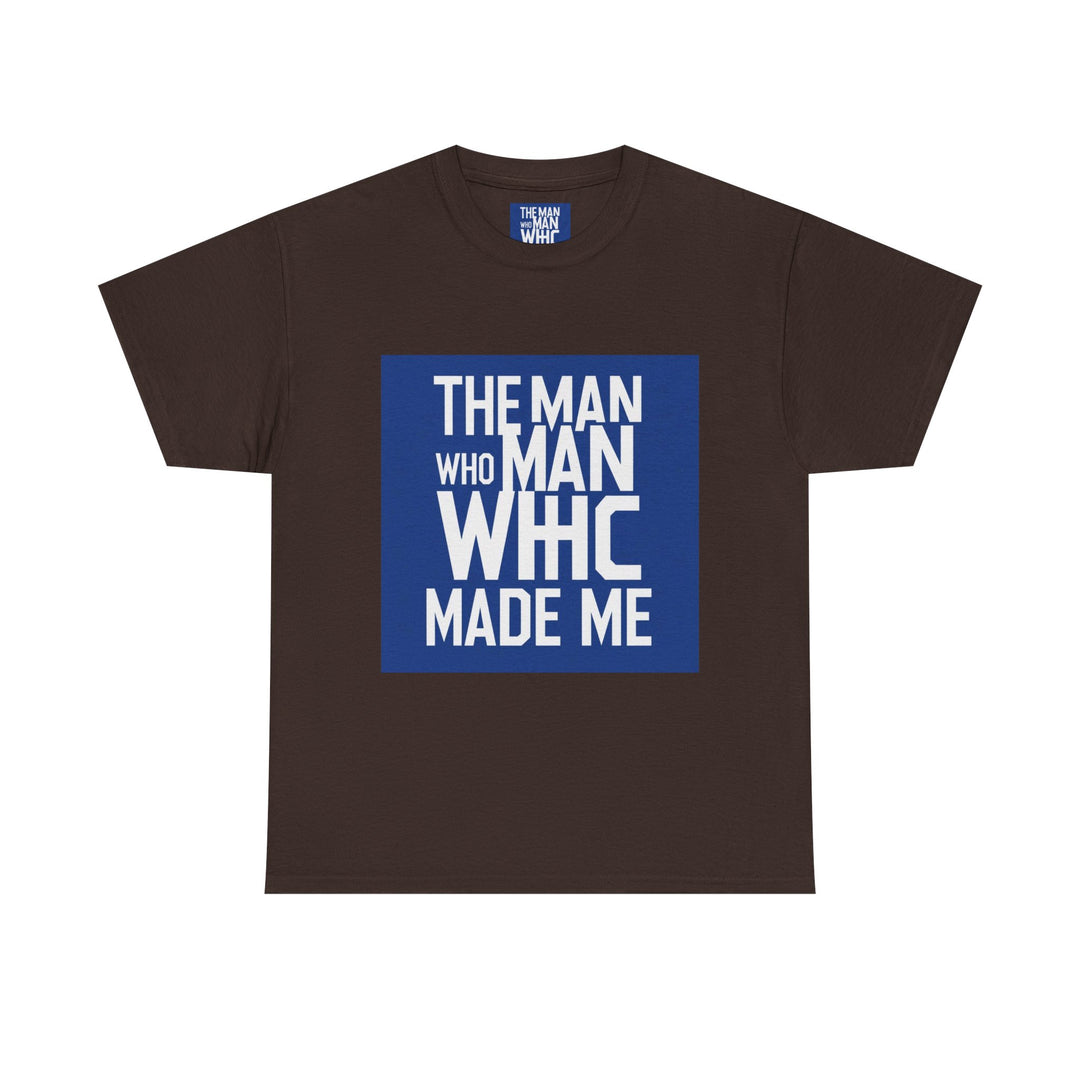 The Man Who Made Me – fathers day