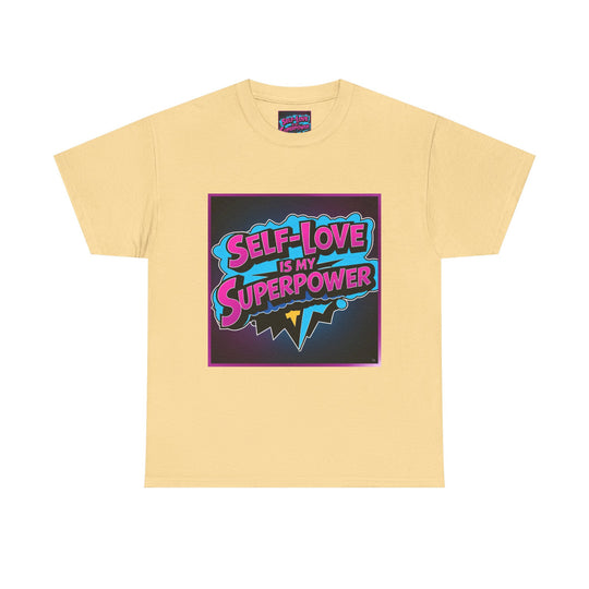 Self-Love Is My Superpower Tee