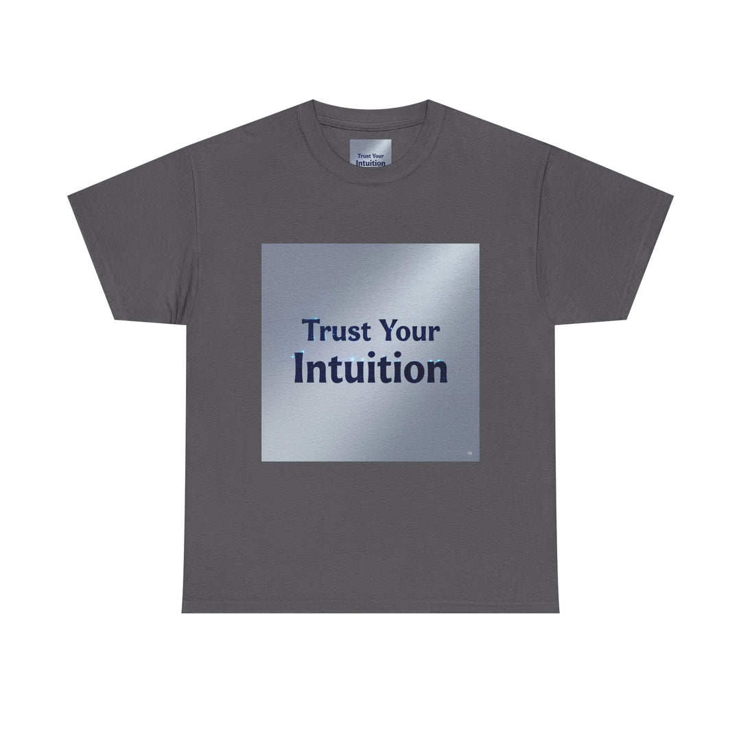 Trust Your Intuition T-Shirt – guided by intuition tee