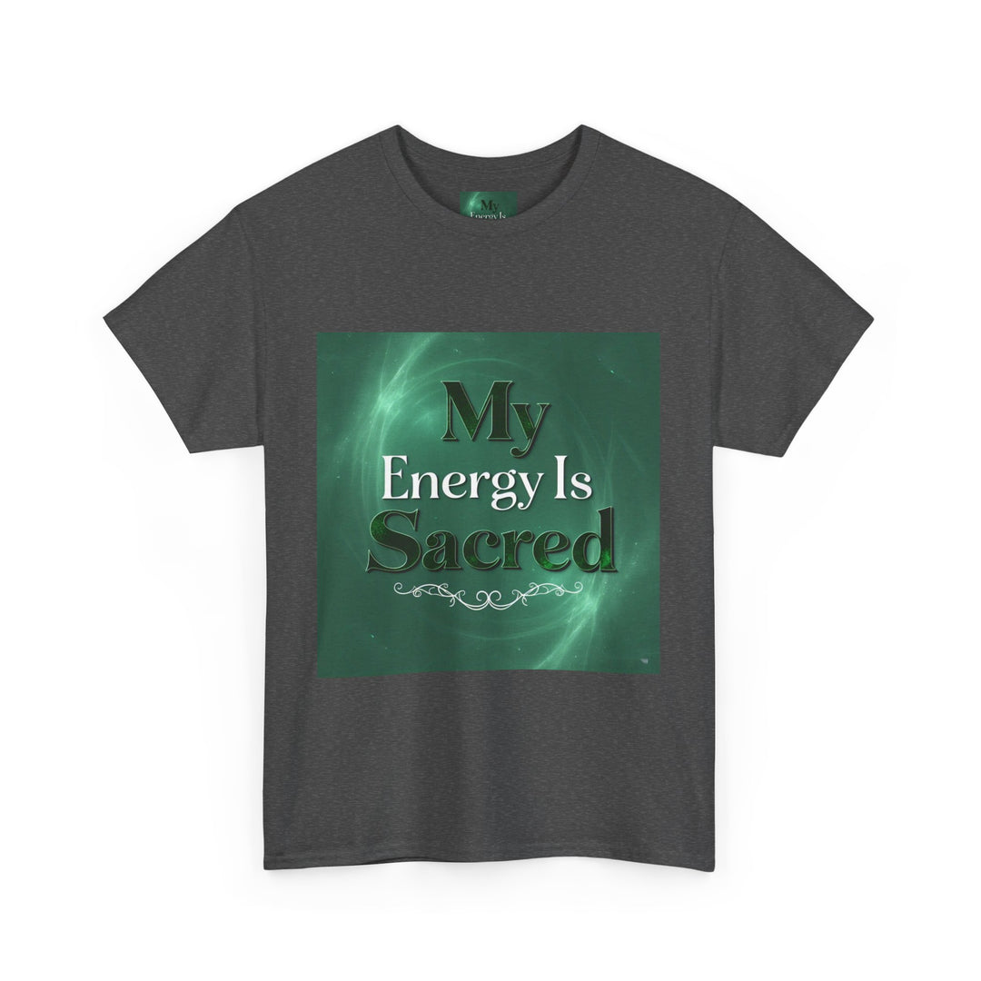 My Energy Is Sacred Tee