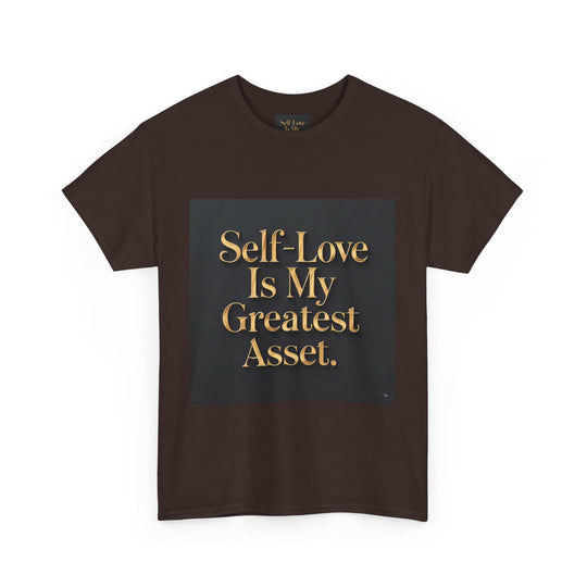 Self-Love Is My Greatest Asset Tee