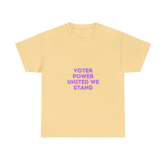 Voter Power T-Shirt - United We Stand