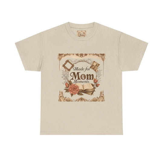 Made for Mom Moments