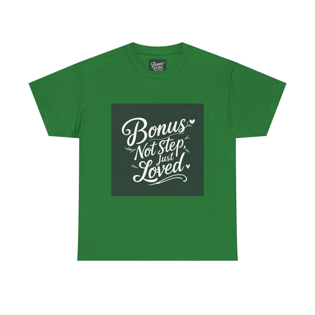 Bonus Dad – Not Step, Just Loved