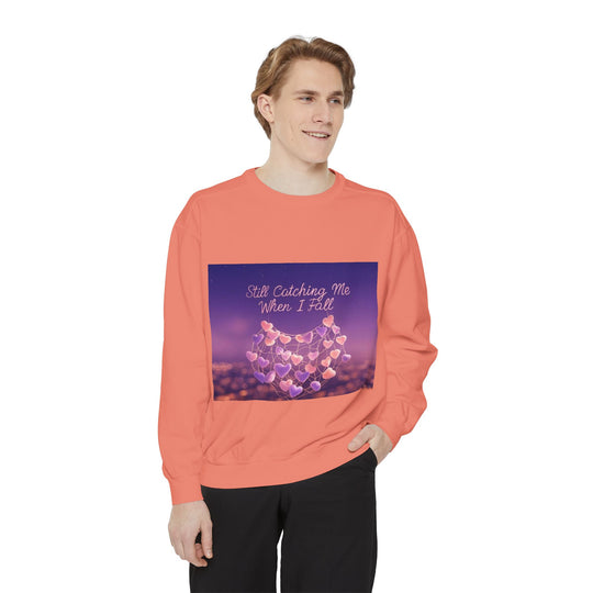 Still Catching Me When I Fall – mother always catches me sweatshirt