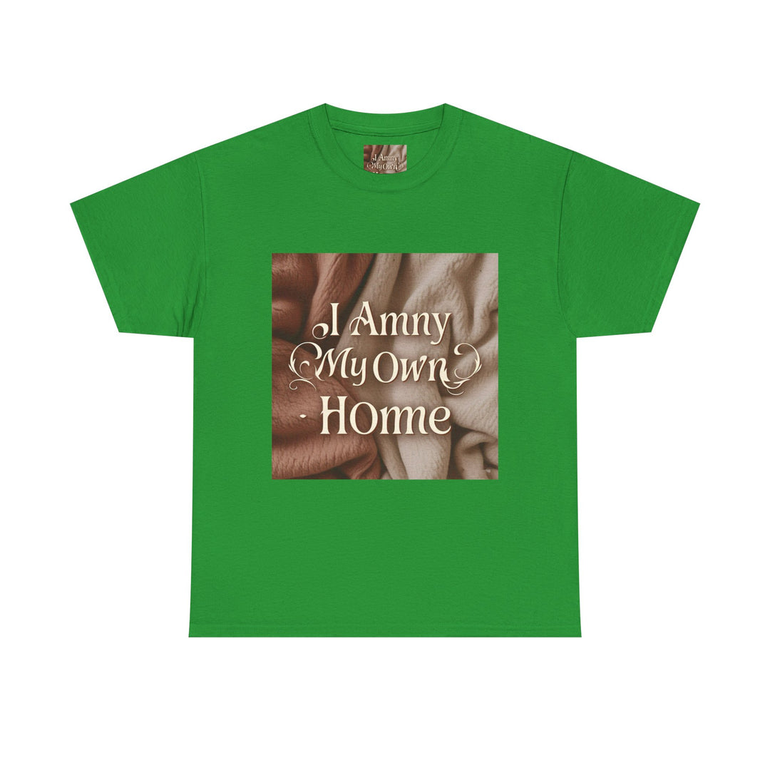 I Am My Own Home Tee