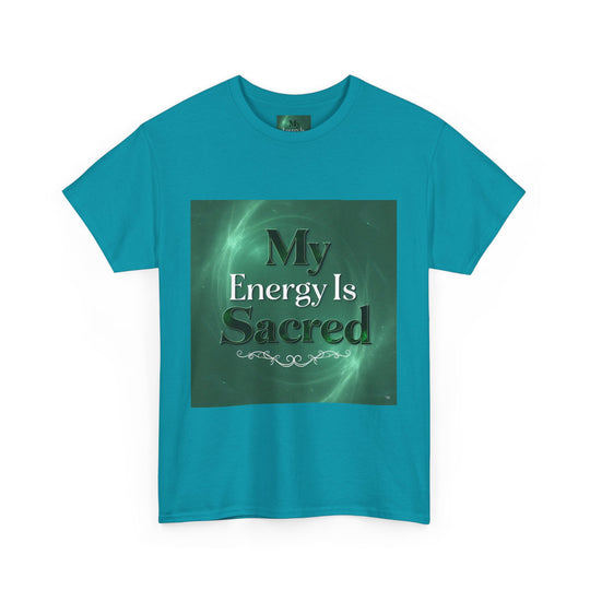 My Energy Is Sacred Tee