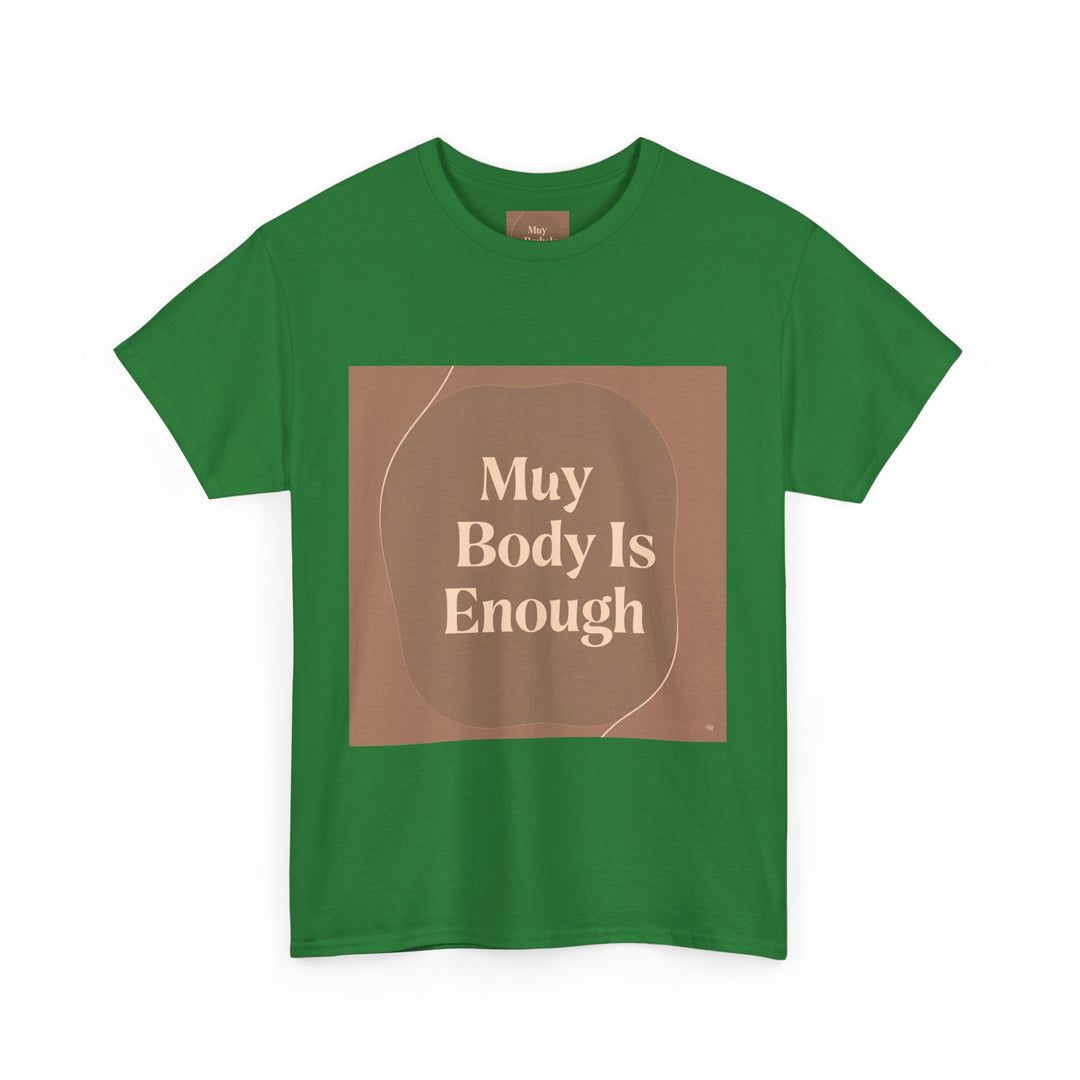 My Body Is Enough Tee