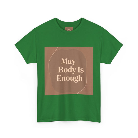 My Body Is Enough Tee
