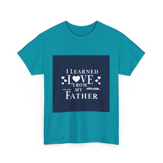I Learned Love From My Father