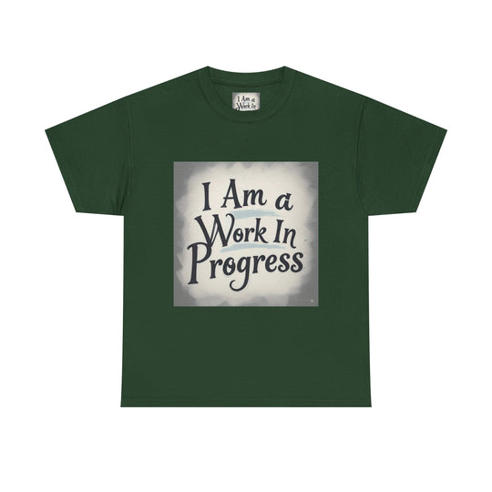 I Am A Work In Progress Tee