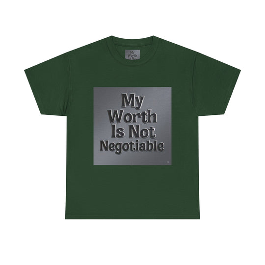My Worth Is Not Negotiable Tee