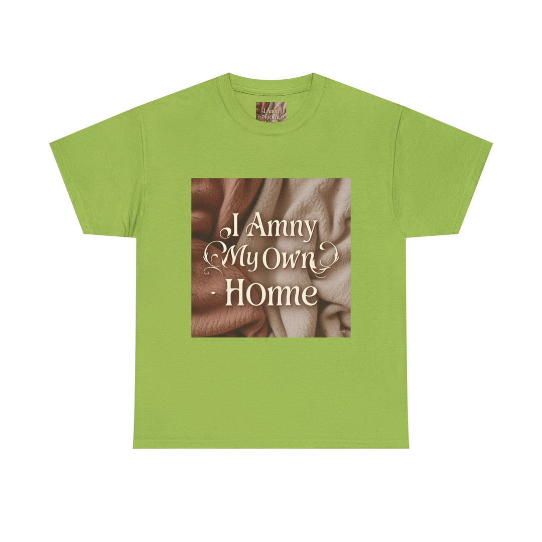 I Am My Own Home Tee
